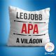 A legjobb apa a világon párna