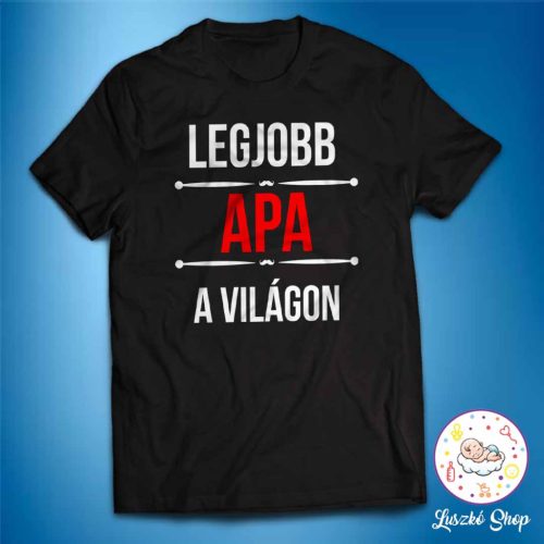 A legjobb apa a világon férfi póló