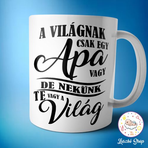 A világnak csak egy apa vagy bögre