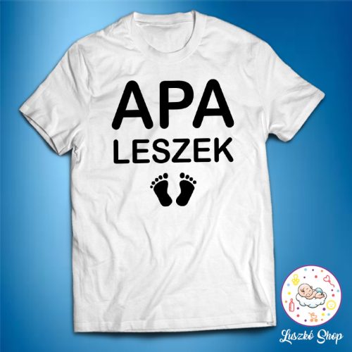 Apa leszek férfi póló