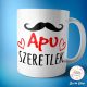 Apu szeretlek bögre