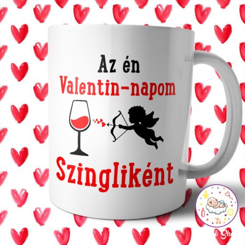 Az én valentin napom szingliként bögre