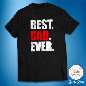Best Dad Ever férfi póló
