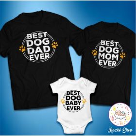 Best dog dad, mom baby ever család szett