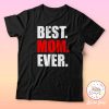 Best Mom Ever póló