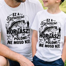 Ez a szerencse horgász pólóm páros póló
