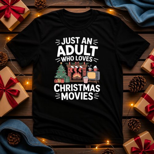 Just an adult who loves christmas movie póló