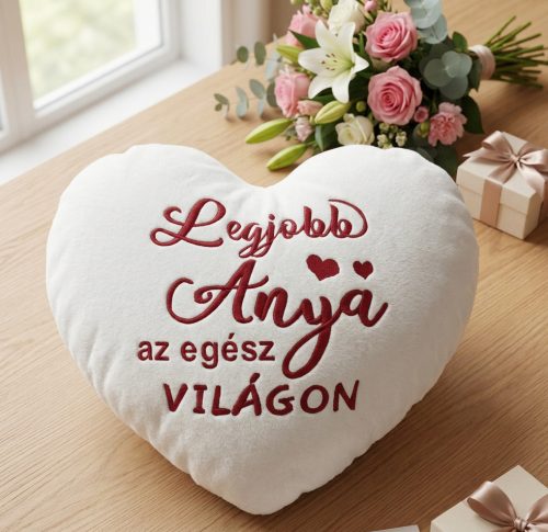 Legjobb anya az egész világon hímzett fehér párna