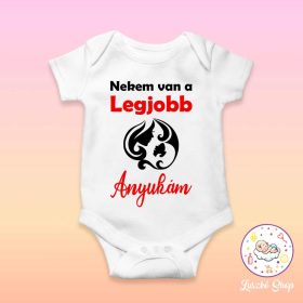 Nekem van a legjobb anyukám baby body