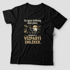 Az igazi örökség nem a pénz póló