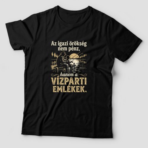 Az igazi örökség nem a pénz póló