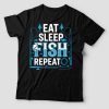 Eat sleep fish repeat  póló